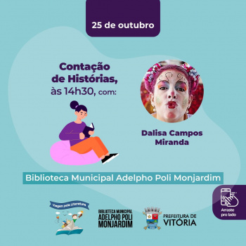 Dalisa Campos Miranda comanda a Contação de Histórias de terça-feira (25).