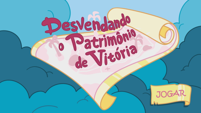 Projeto "Desvendando o Patrimônio Material de Vitória: Um Game Educativo